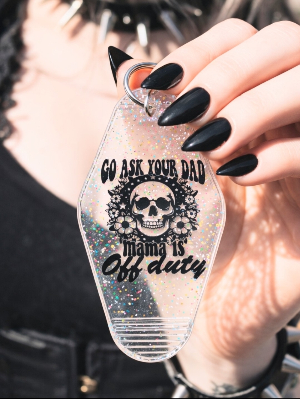 Go Ask Your Dad Mama Is Off Duty Skull Motel Keychain